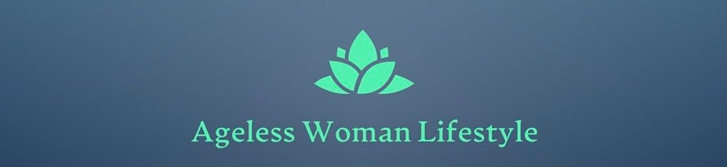 Ageless Woman Lifestyle